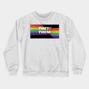 They/them Crewneck Sweatshirt